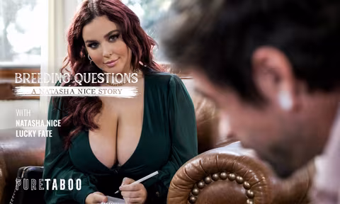 Breeding Questions A Natasha Nice Story VR Porn Video