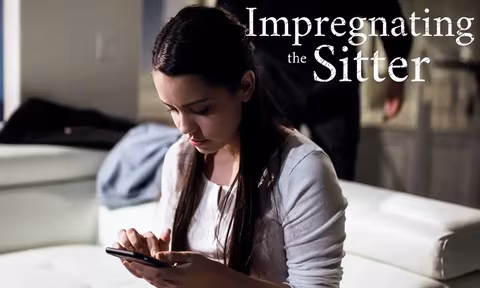 Impregnating The Sitter VR Porn Video