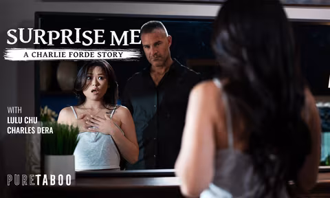 Surprise Me A Charlie Forde Story VR Porn Video