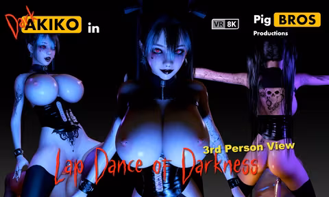 Akiko  Lap Dance of Darkness  3rdPerson View VR porn video