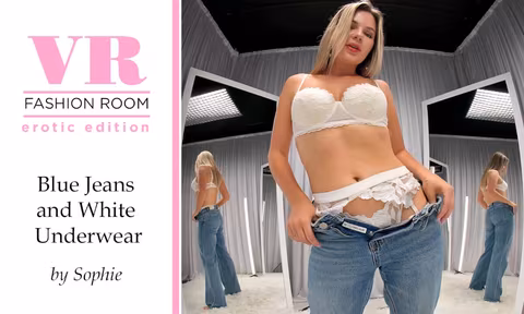 Blue Jeans and White Underwear by Sophie VR porn video