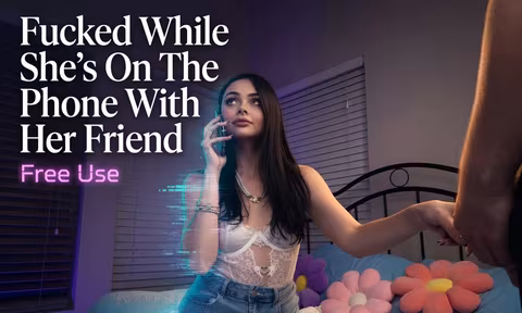 Fucked While Shes On The Phone With Her Friend VR Porn Video