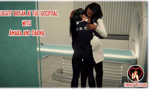FVR - 34 - Naughty Break at The Hospital - Amara and Darna with Amara Fvr and Darna Fvr