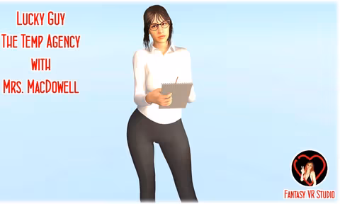 Fvr  59  Lucky Guy  The Temp Agency  Mrs Macdowell VR porn video