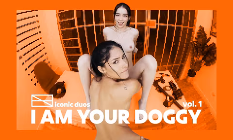 I Am Your Doggy vol 1 Iconic Duos Doggy Compilation with Lola Fae and Melody Marks