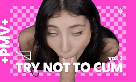 PMV Try Not To Cum Vol 2 Edging Compilation with Clea Gaultier and Lexi Luna