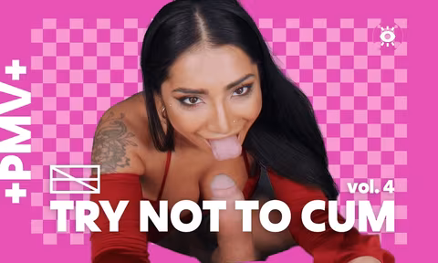 PMV Try Not To Cum Vol 4 Edging Compilation with Nata Ocean and Nicole Doshi