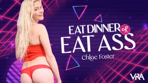 Eat Dinner Or Eat Ass VR Porn Video
