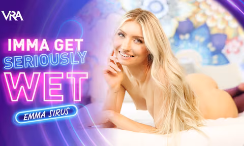 Imma Get Seriously Wet VR Porn Video