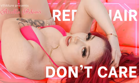 Red Hair Dont Care VR Porn Video