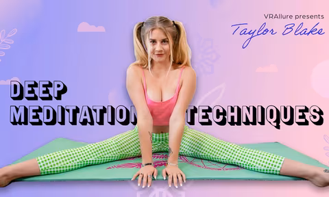 Taylor Blake  Deep Meditation Techniques VR Porn Video