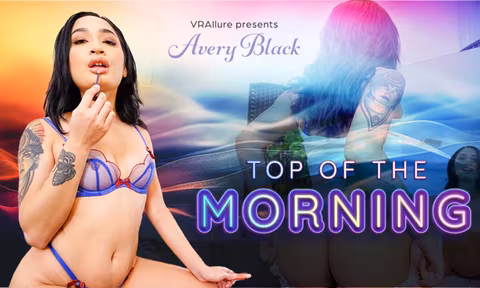 Top Of The Morning VR Porn Video