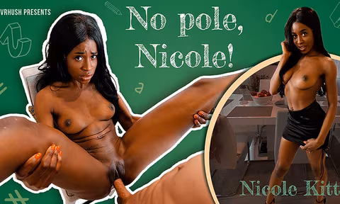No Pole Nicole VR Porn Video