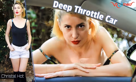 Deep Throttle Car VR Porn Video