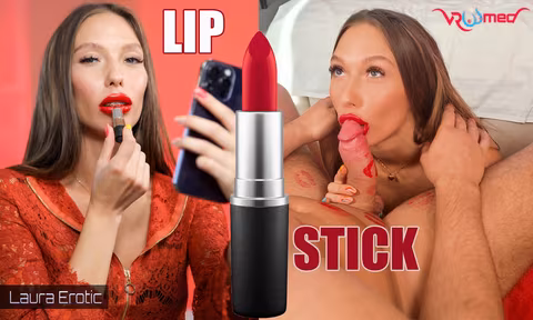 Lip Stick VR Porn Video